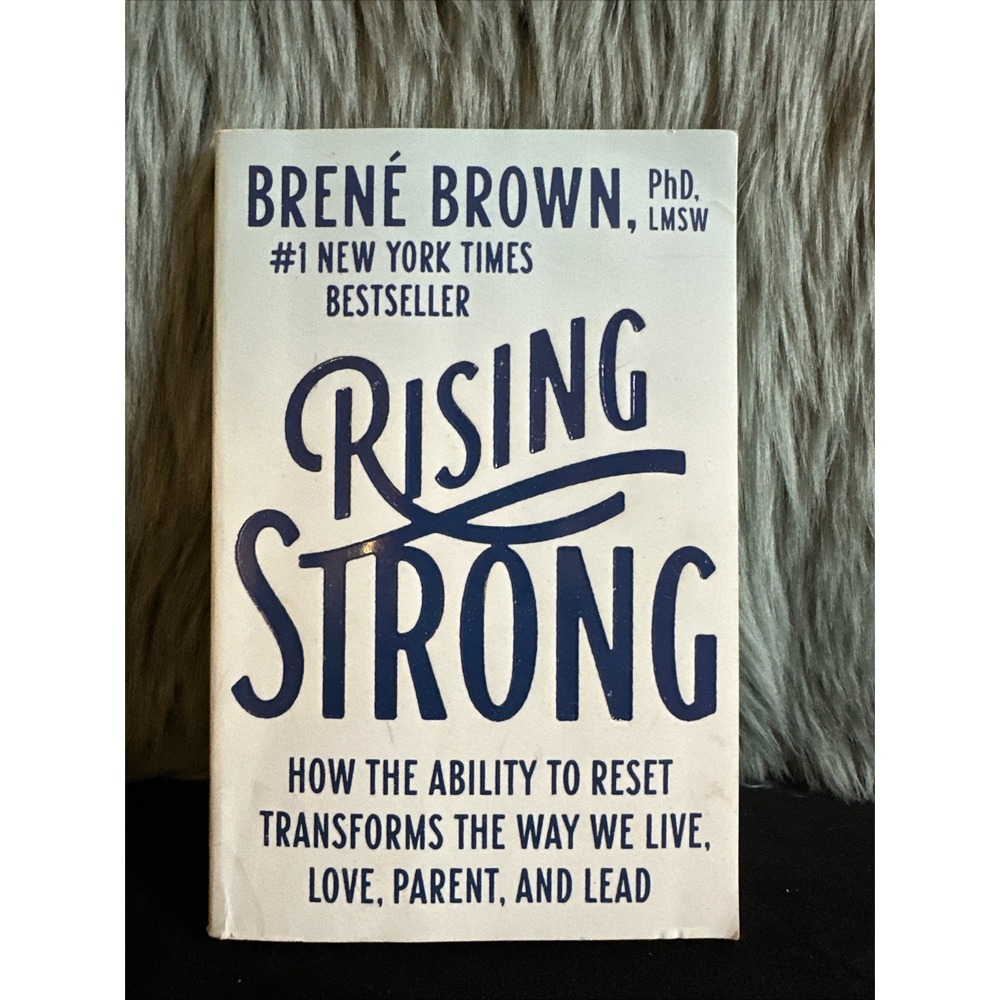 Rising Strong : How the Ability to Reset Transforms‎ the Way We…B.Brown